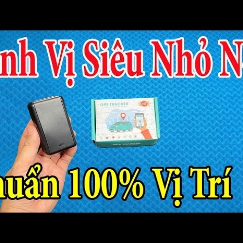 Thiết bị định vị nghe lén từ xa tại TP.HCM | Máy định vị ô tô, xe máy chính hãng Sài Gòn